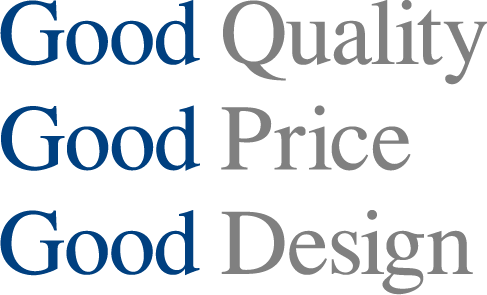 Good Quality Good Price Good Design